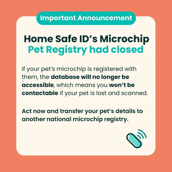 Important Announcement - Home Safe ID's Microchip Pet Registry has closed